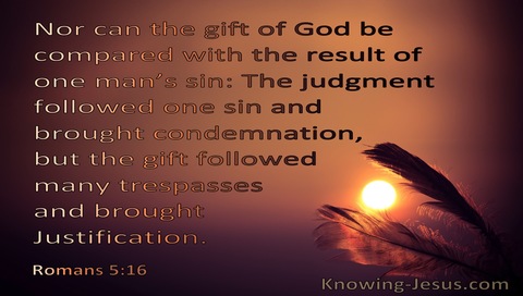 Romans 5:16 The Gift Brought Justification Sin Brought Judgement (orange)